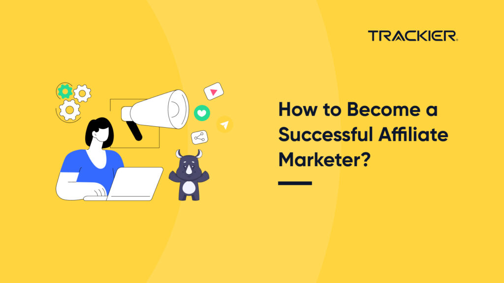 How to Become a Successful Affiliate Marketer_