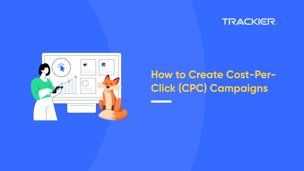 How to Create Cost-Per-Click (CPC) Campaigns