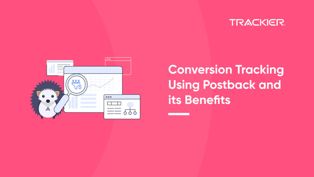 Conversion Tracking Using Postback and its Benefits