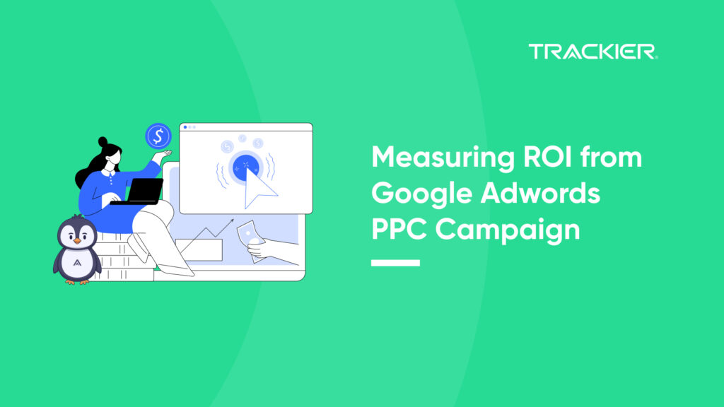 Measuring ROI from Google Adwords PPC Campaign