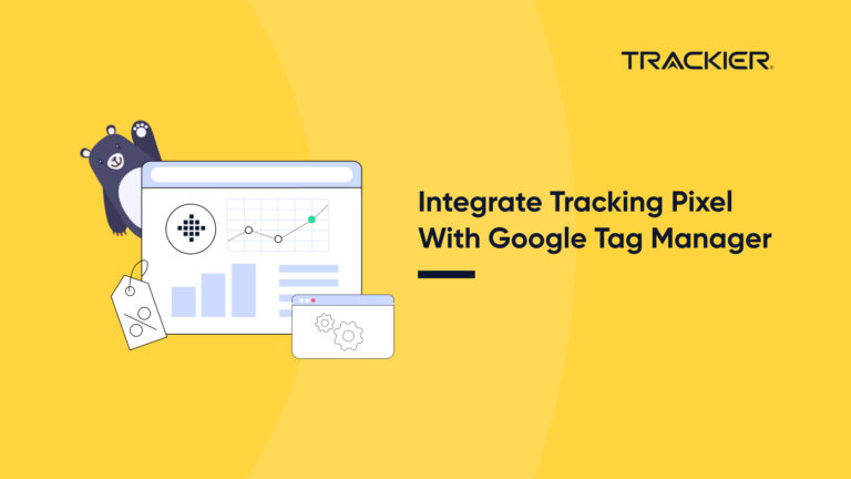 Integrate Tracking Pixel with Google Tag Manager - Trackier