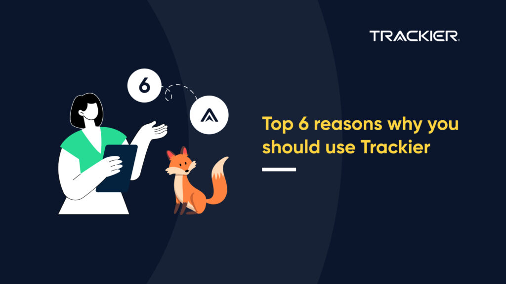 Top 6 reasons why you should use Trackier