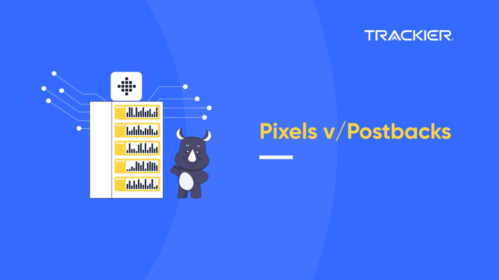 Pixels v/s Postbacks
