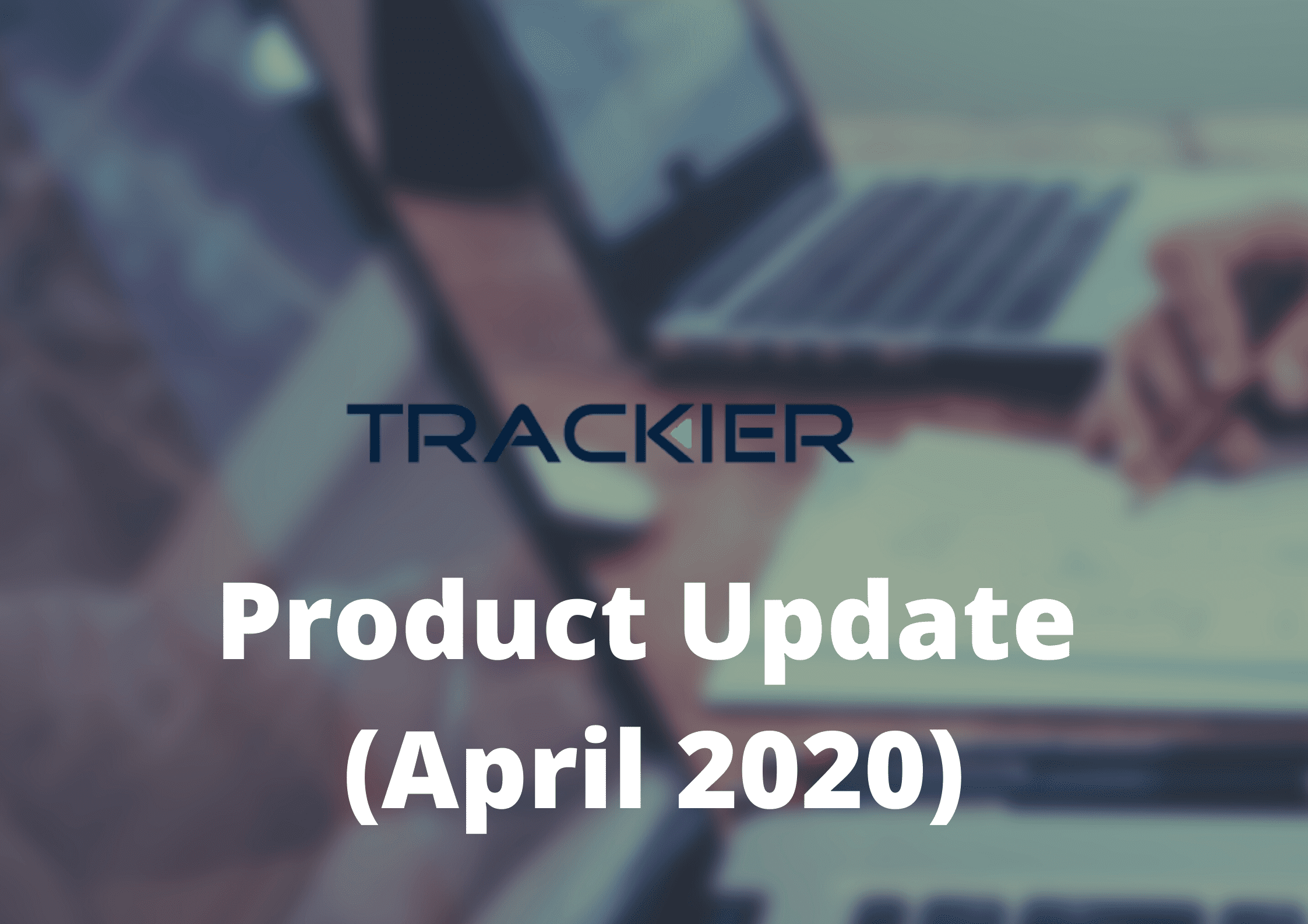 Trackier Product Update