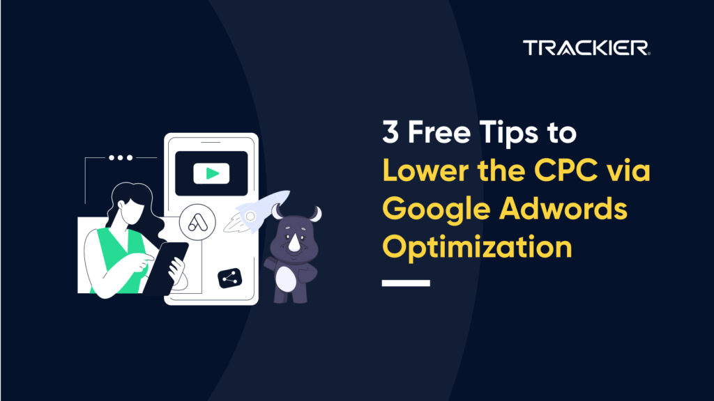 Tips to Lower the CPC via Google Adwords Optimization