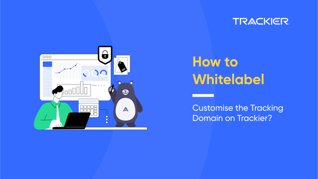Customise the Tracking Domain on Trackier
