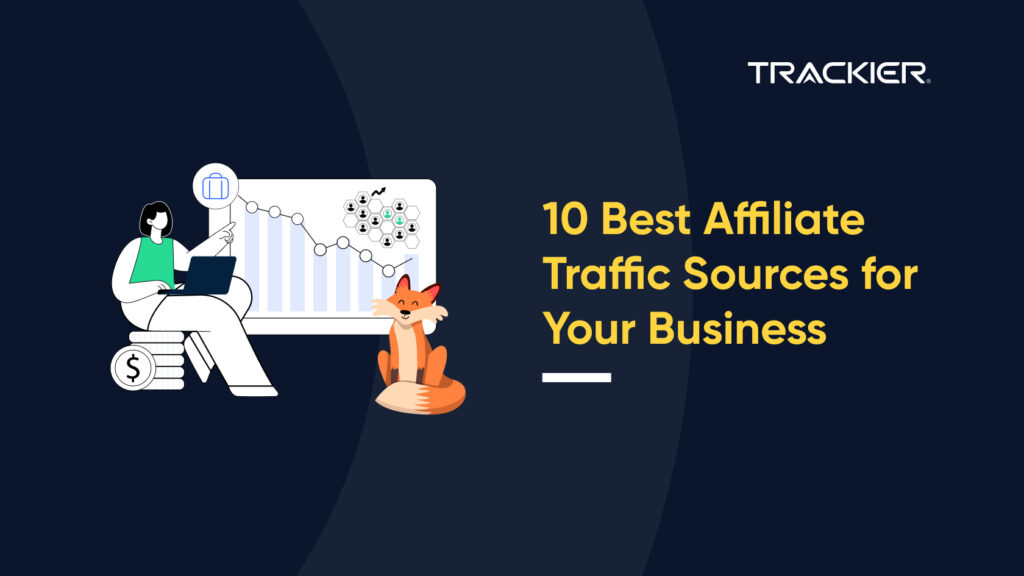 Best Affiliate Traffic Sources for Your Business