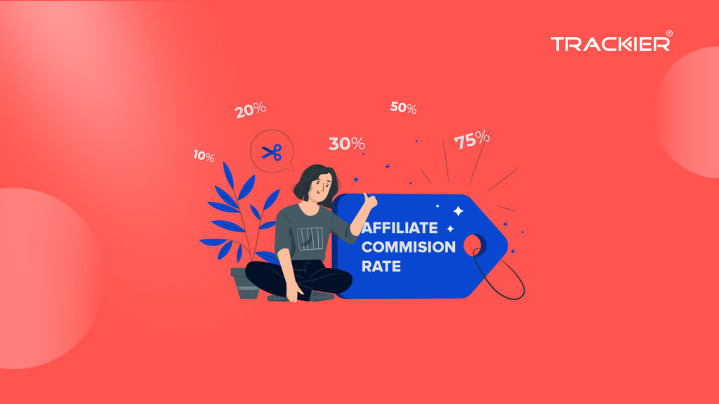 How To Decide The Affiliate Commission Rate?