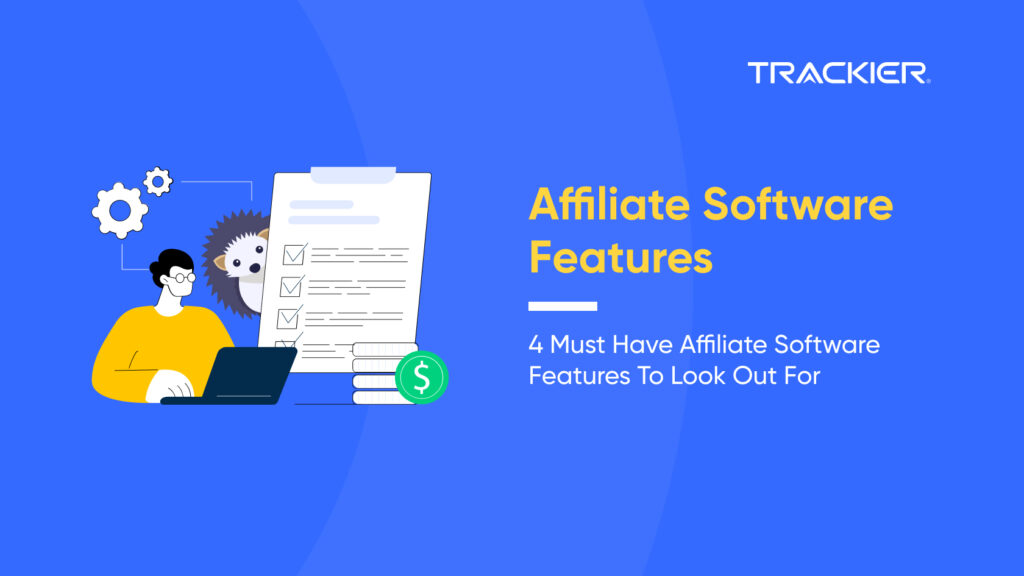 Affiliate Software Features