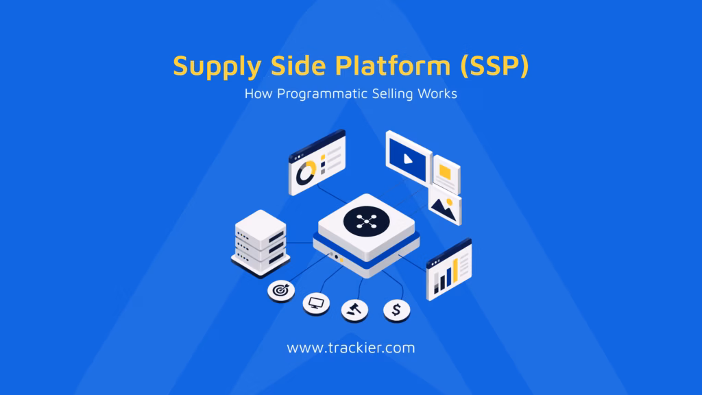 Supply Side Platform (SSP)
