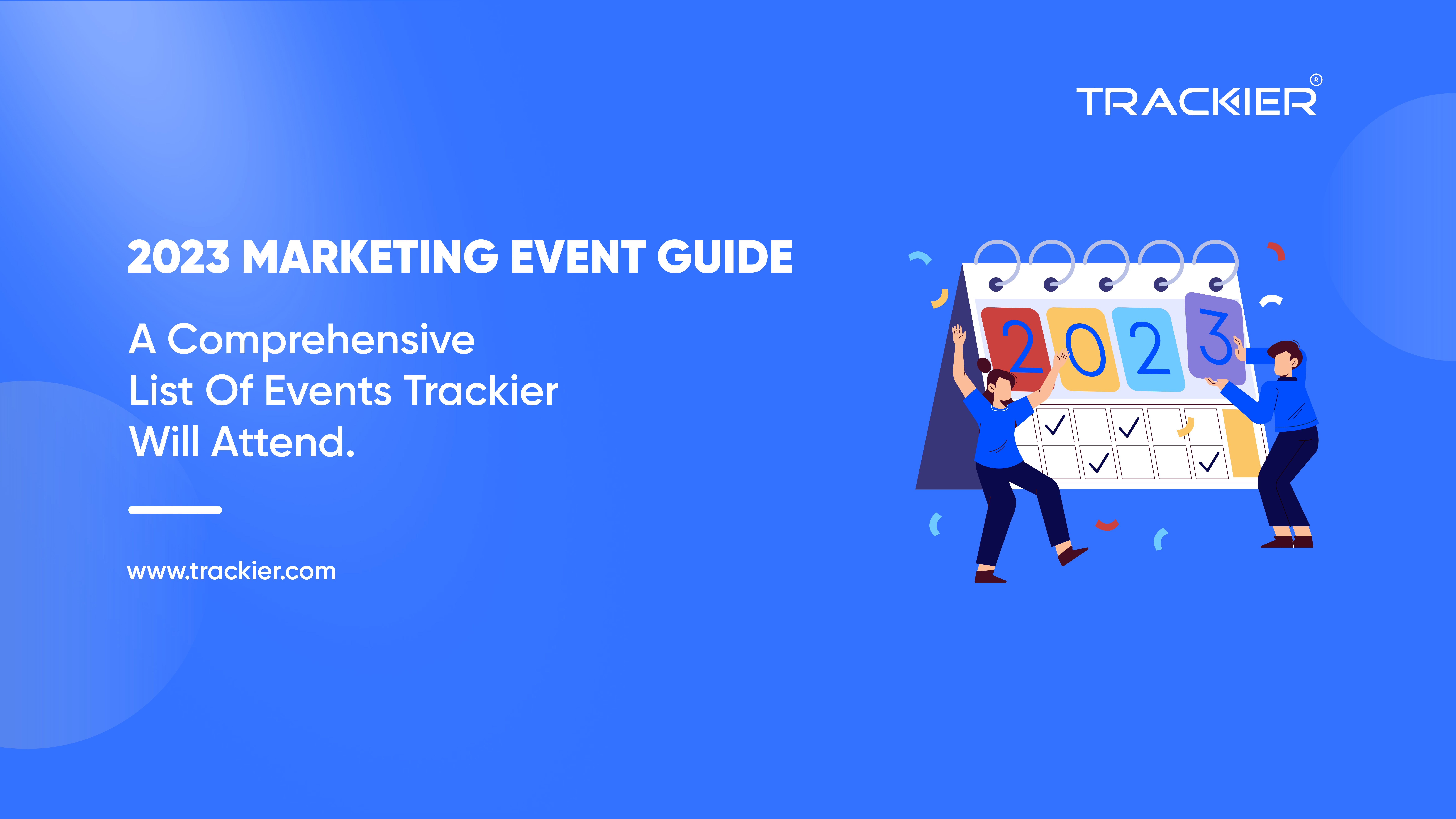 Marketing Events Guide 2023 Trackier Will Attend