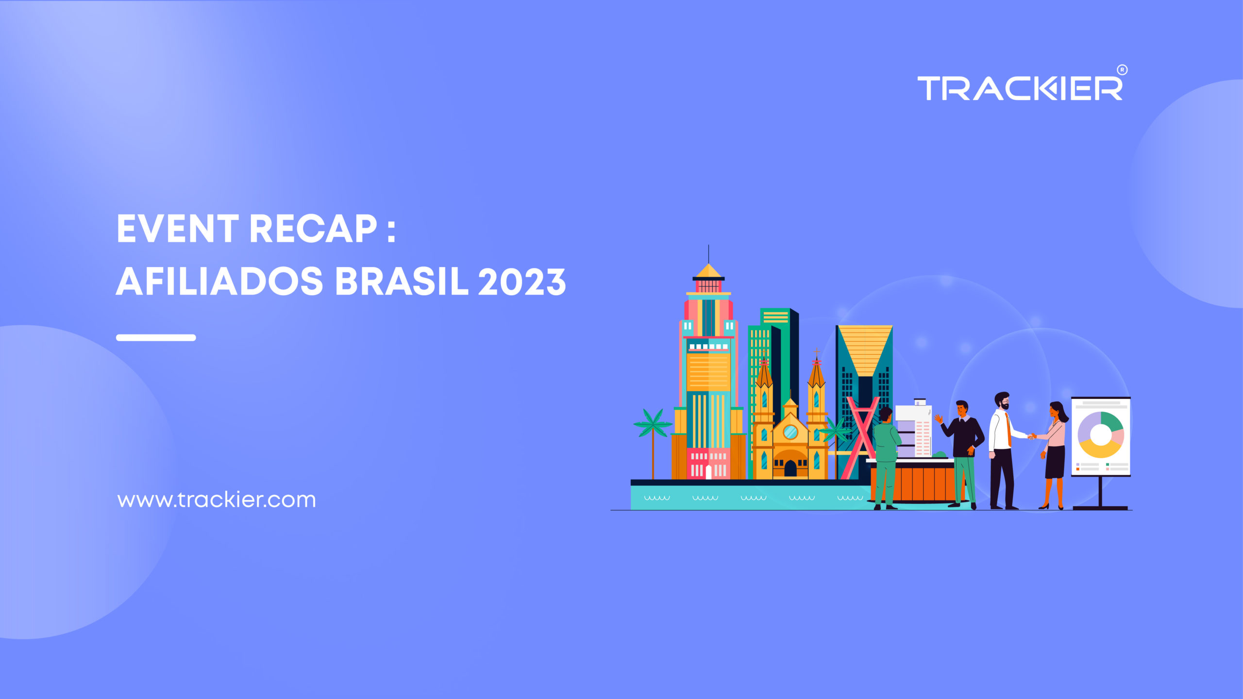 Afiliados Brasil 2023 Recap Blog