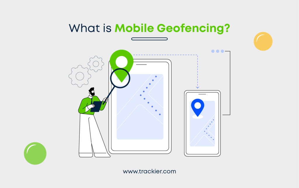 What is mobile geofencing