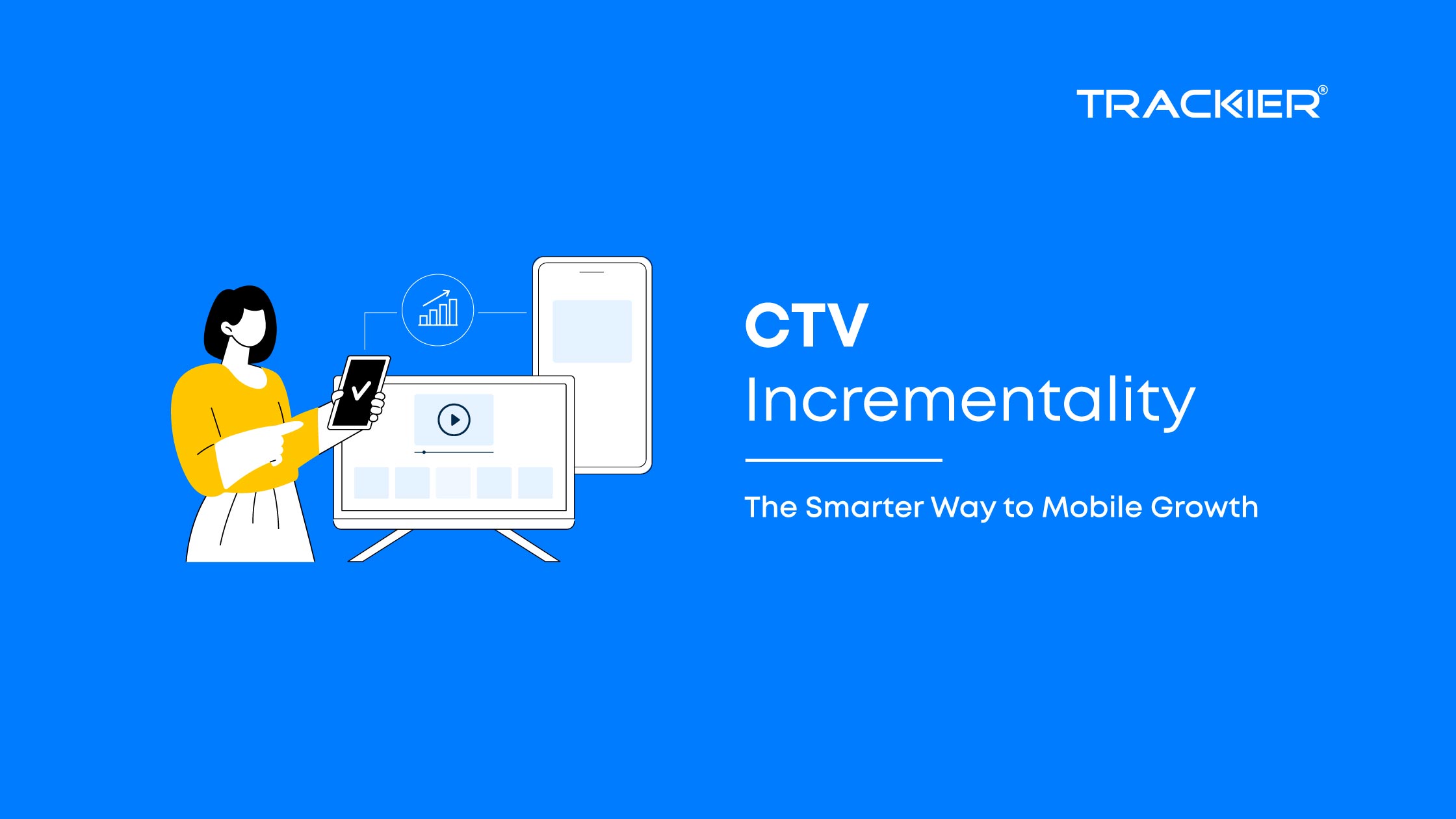 CTV Incrementality - What is it and why should you care?