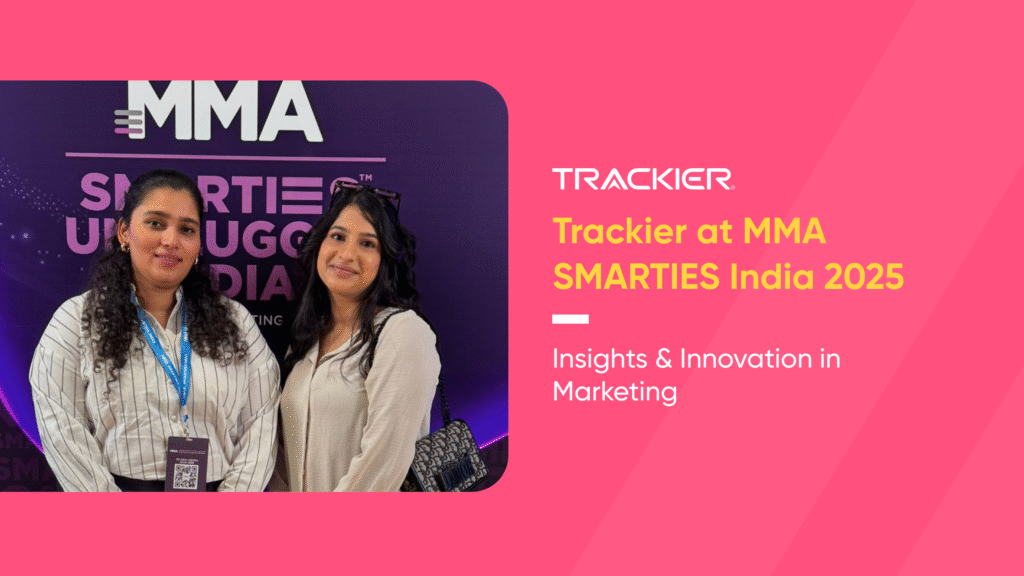 Trackier at MMA Smarties india 2025