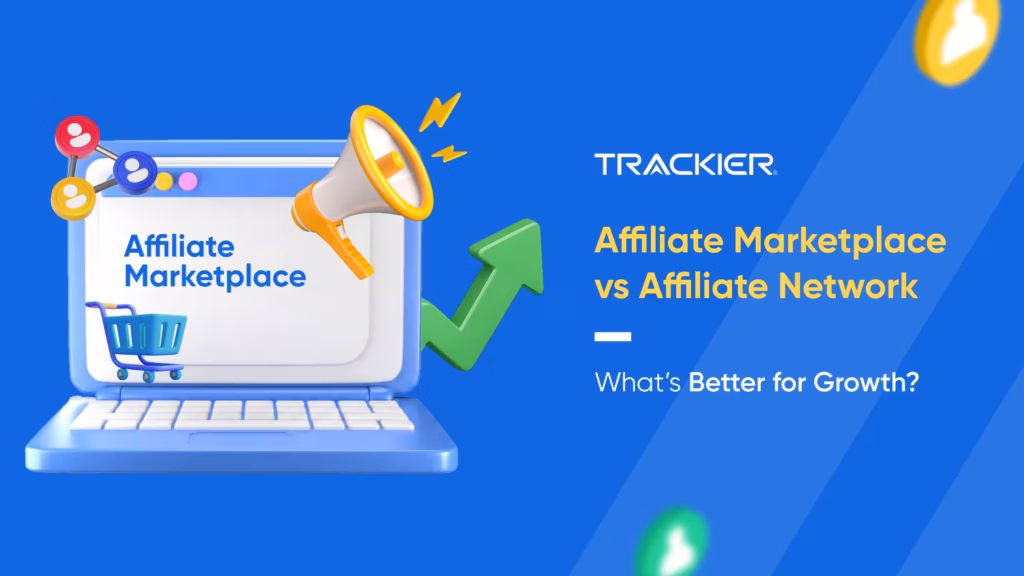 Affiliate Marketplace vs Affiliate Network
